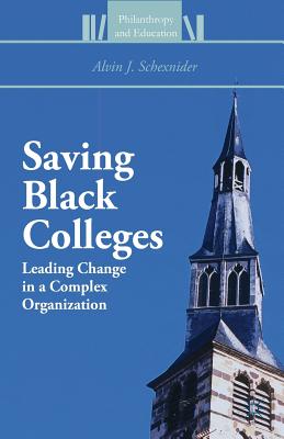 غلاف كتاب Saving Black Colleges : Leading Change in a Complex Organization