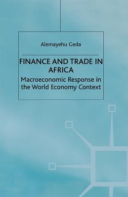 Finance and Trade in Africa : Macroeconomic Response in the World Economy Context