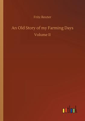 غلاف كتاب An Old Story of my Farming Days