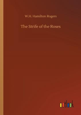 The Strife of the Roses