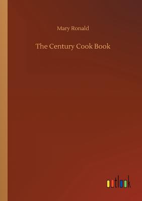 غلاف كتاب The Century Cook Book