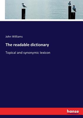 The readable dictionary:Topical and synonymic lexicon