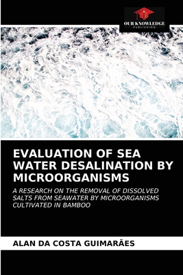 EVALUATION OF SEA WATER DESALINATION BY MICROORGANISMS