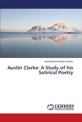 Austin Clarke: A Study of His Satirical Poetry