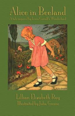 Alice in Beeland: A Tale Inspired by Lewis Carroll