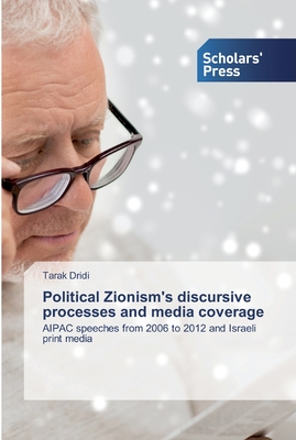 غلاف كتاب Political Zionism's discursive processes and media coverage