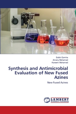 Synthesis and Antimicrobial Evaluation of New Fused Azines