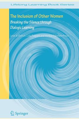 غلاف كتاب The Inclusion of Other Women : Breaking the Silence through Dialogic Learning