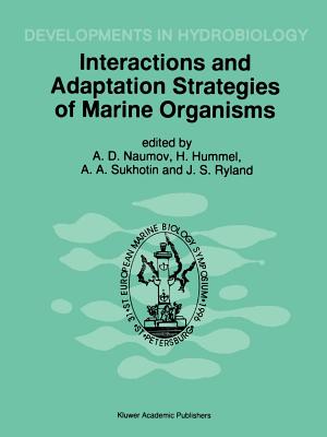 غلاف كتاب Interactions and Adaptation Strategies of Marine Organisms : Proceedings of the 31st European Marine Biology Symposium, held in St. Petersburg, Russia