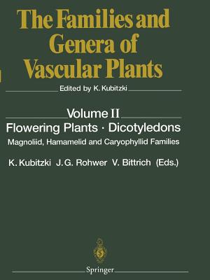 Flowering Plants · Dicotyledons : Magnoliid, Hamamelid and Caryophyllid Families