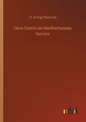 Dave Darrin on Mediterranean Service