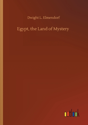غلاف كتاب Egypt, the Land of Mystery