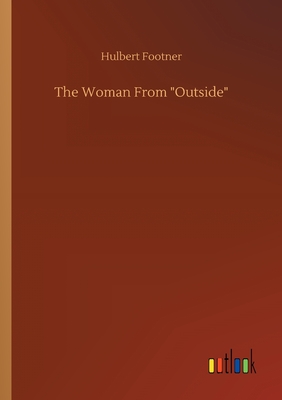 The Woman From "Outside"