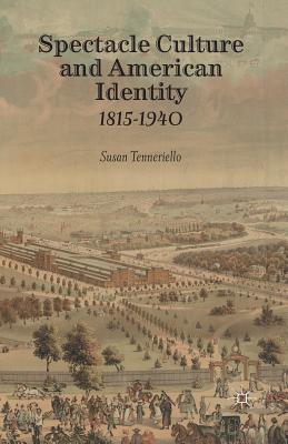 غلاف كتاب Spectacle Culture and American Identity 1815-1940