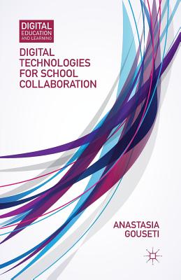 غلاف كتاب Digital Technologies for School Collaboration