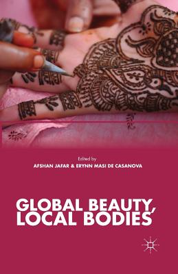 غلاف كتاب Global Beauty, Local Bodies