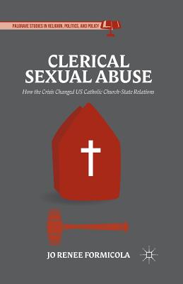 غلاف كتاب Clerical Sexual Abuse : How the Crisis Changed US Catholic Church-State Relations