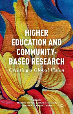 غلاف كتاب Higher Education and Community-Based Research : Creating a Global Vision