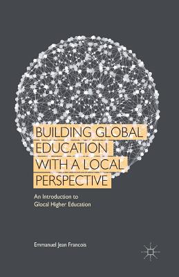 غلاف كتاب Building Global Education with a Local Perspective : An Introduction to Glocal Higher Education