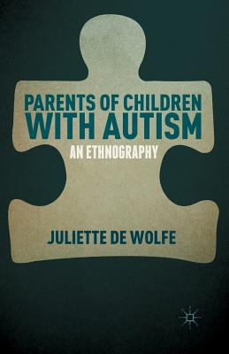 غلاف كتاب Parents of Children with Autism : An Ethnography