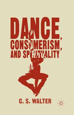 غلاف كتاب Dance, Consumerism, and Spirituality