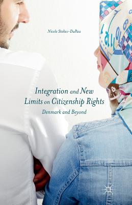 غلاف كتاب Integration and New Limits on Citizenship Rights : Denmark and Beyond