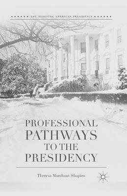 Professional Pathways to the Presidency