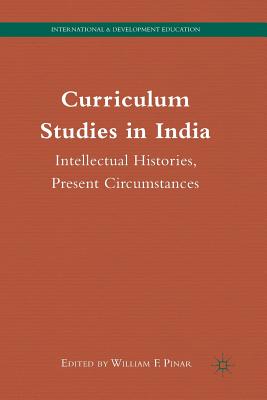 غلاف كتاب Curriculum Studies in India : Intellectual Histories, Present Circumstances