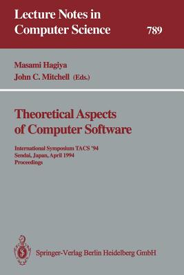 Theoretical Aspects of Computer Software : International Symposium TACS 