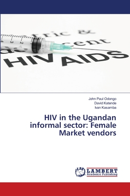 HIV in the Ugandan informal sector: Female Market vendors