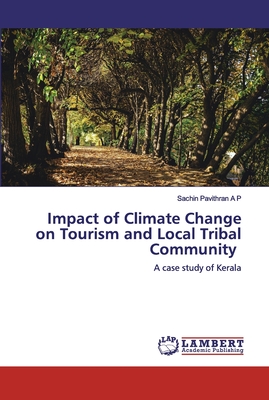 Impact of Climate Change on Tourism and Local Tribal Community