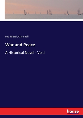 War and Peace:A Historical Novel - Vol.I