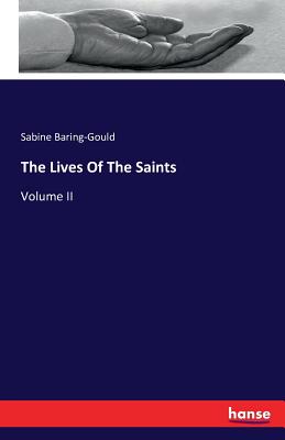 The Lives Of The Saints:Volume II