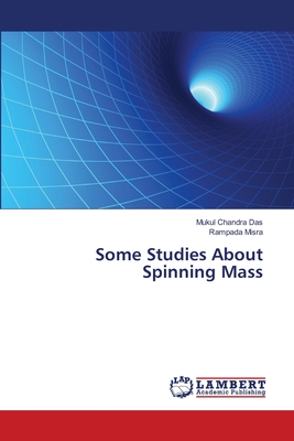 Some Studies About Spinning Mass