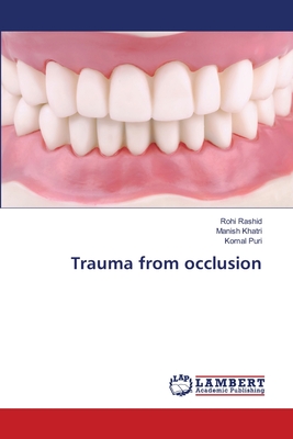 Trauma from occlusion