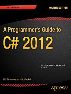 Nwf.com: A Programmer's Guide to C# 5.0: Eric Gunnerson: كتب