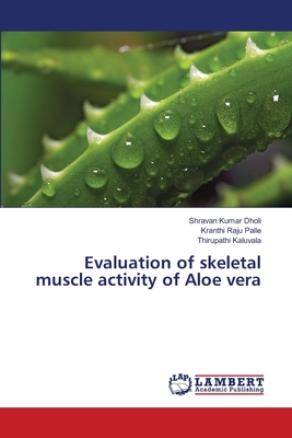 Evaluation of skeletal muscle activity of Aloe vera