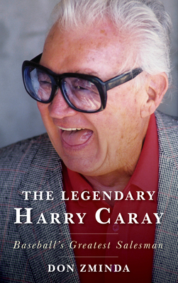 The Legendary Harry Caray: Baseball