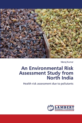 An Environmental Risk Assessment Study from North India