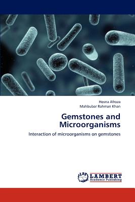 Gemstones and Microorganisms