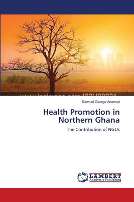 غلاف كتاب Health Promotion in Northern Ghana