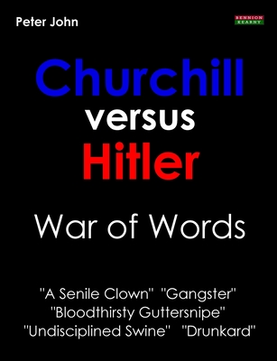 Churchill Versus Hitler: War of Words