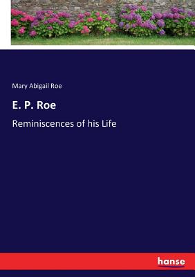غلاف كتاب E. P. Roe:Reminiscences of his Life