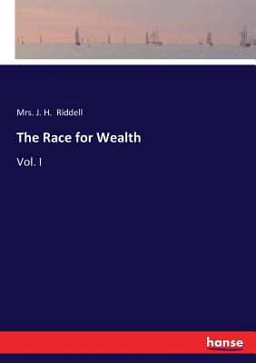 غلاف كتاب The Race for Wealth:Vol. I