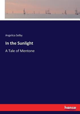 غلاف كتاب In the Sunlight:A Tale of Mentone