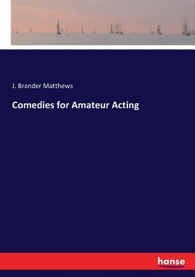 غلاف كتاب Comedies for Amateur Acting