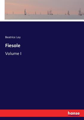 غلاف كتاب Fiesole:Volume I