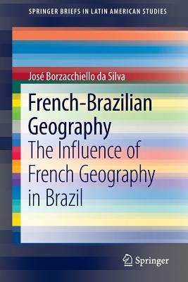 غلاف كتاب French-Brazilian Geography : The Influence of French Geography in Brazil