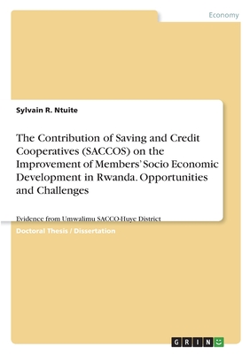 The Contribution of Saving and Credit Cooperatives (SACCOS) on the Improvement of Members