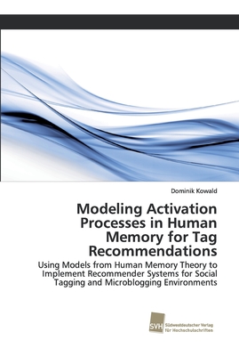 Modeling Activation Processes in Human Memory for Tag Recommendations